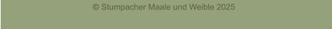  Stumpacher Maale und Weible 2025